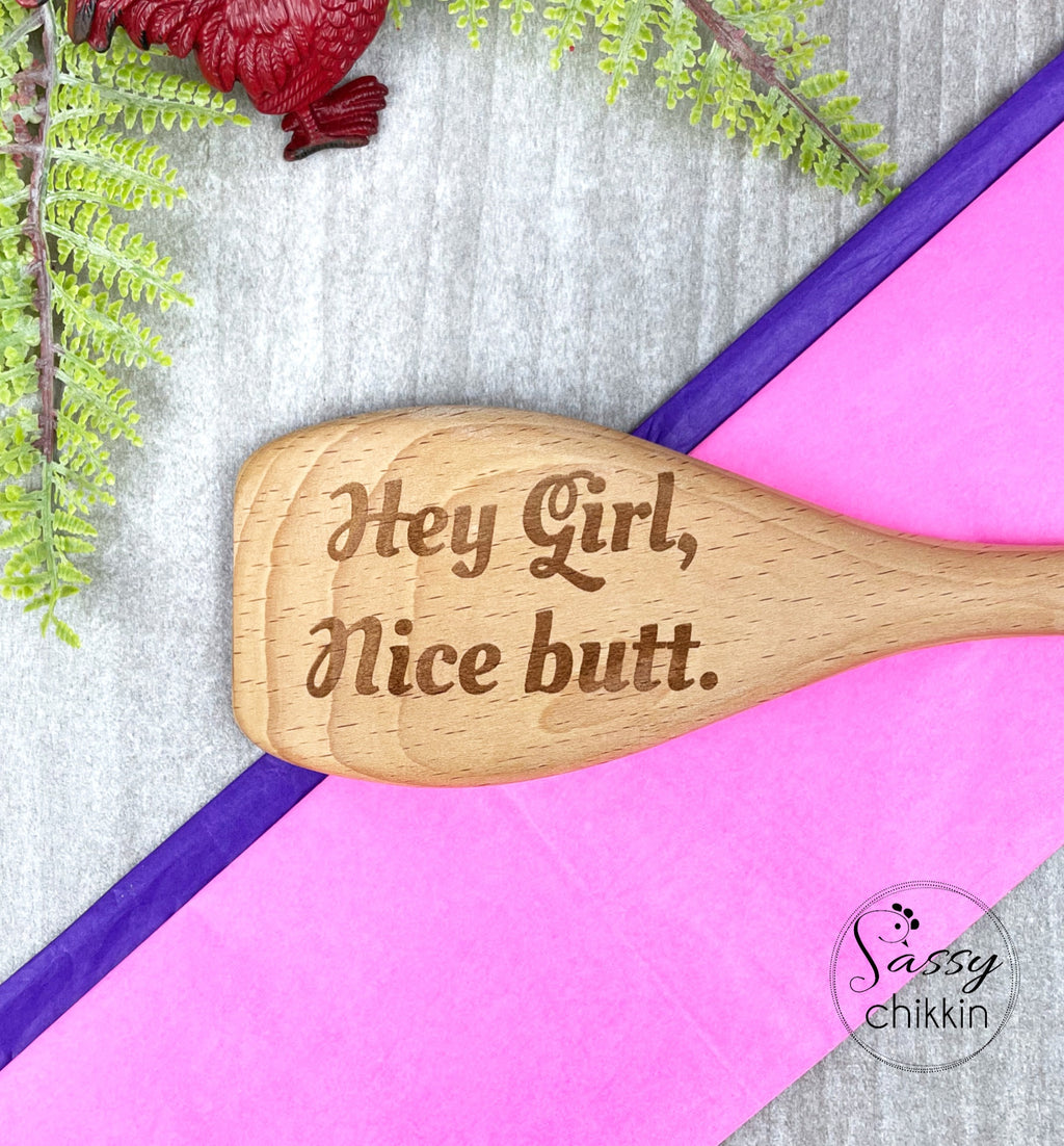 Hey Girl Nice Butt flirty funny wooden spoon for girlfriend, mom, kids, spanking image 0