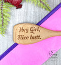 Hey Girl Nice Butt flirty funny wooden spoon for girlfriend, mom, kids, spanking image 0