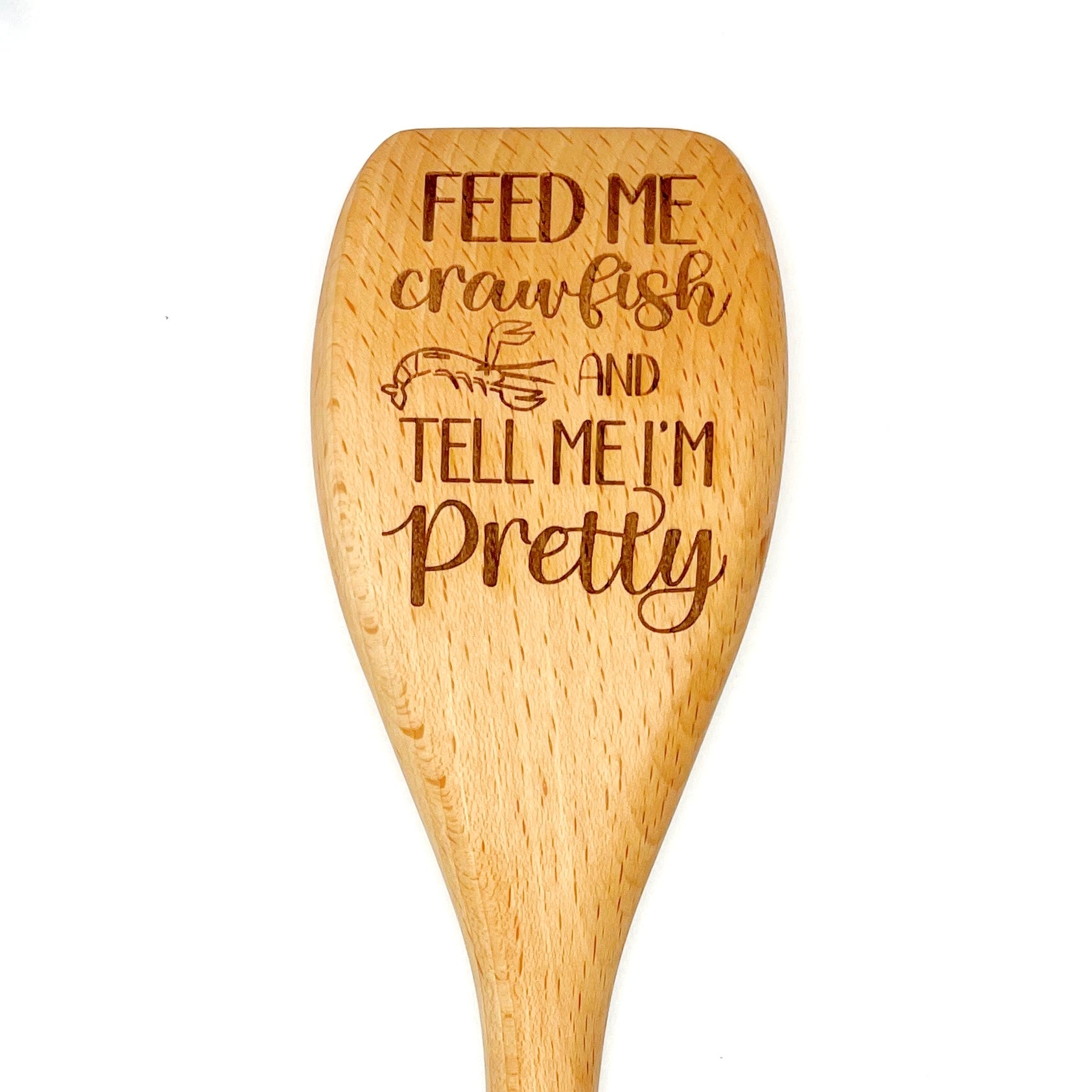 Feed Me Crawfish and Tell Me I’m Pretty Wooden Cooking Spoon, Cajun Roux Spoon image 1