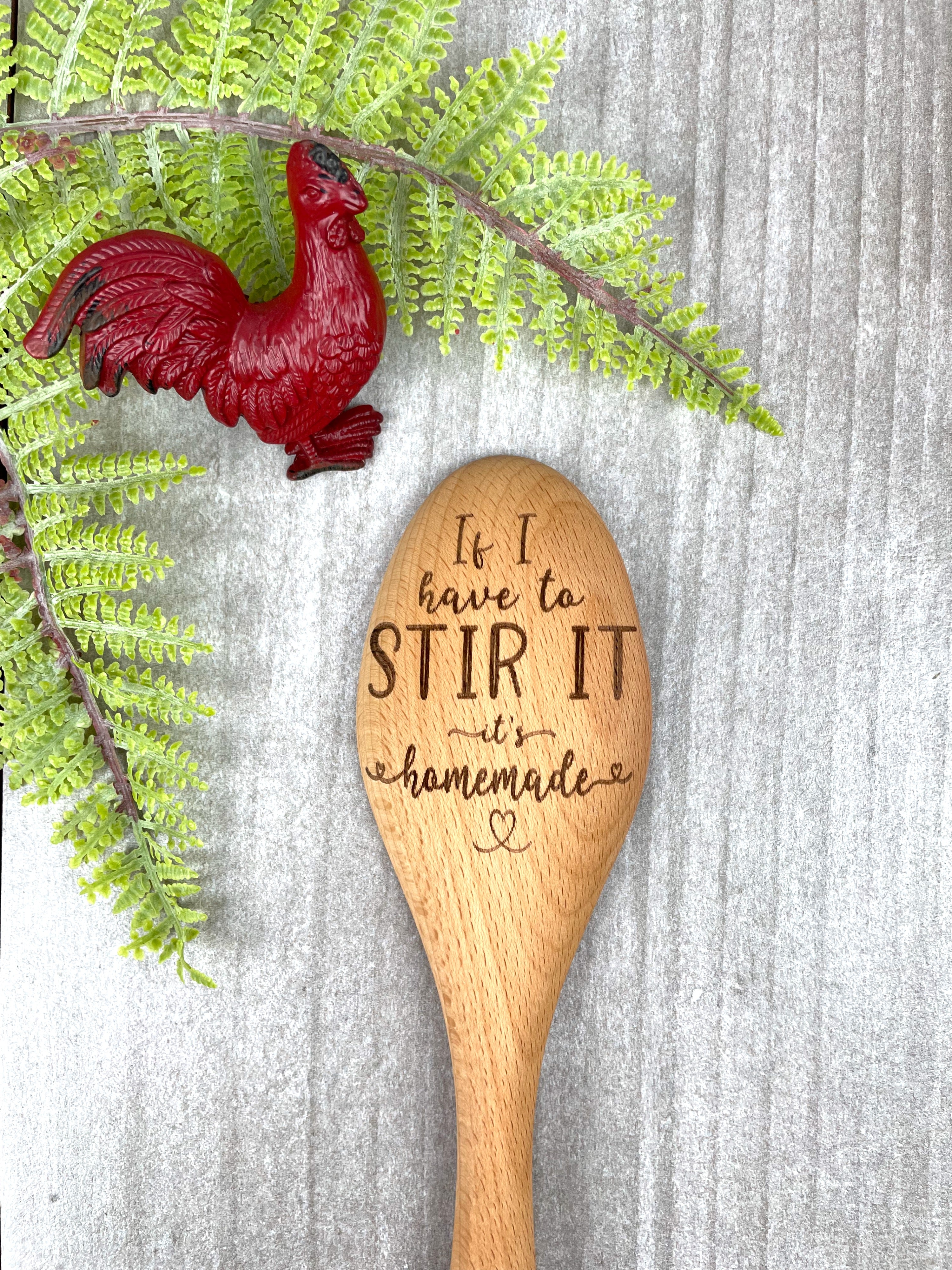 If I Have to Stir It, It's Homemade Cooking Spoon, Funny Wooden Spoon For Mom image 5