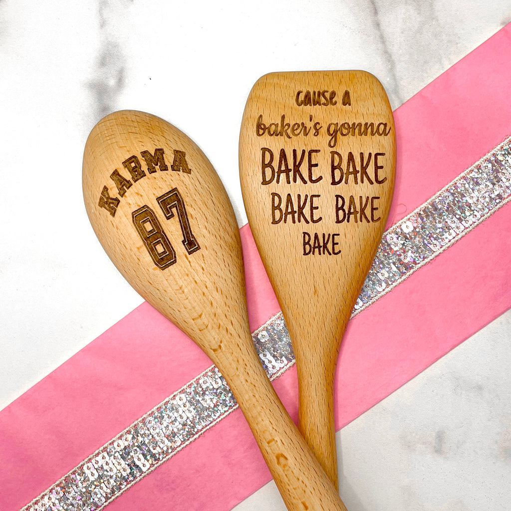 Karma 87 or Bakers Gonna Bake Wooden Cooking Spoon